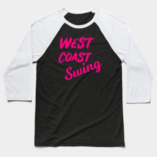 west coast swing pink design Baseball T-Shirt